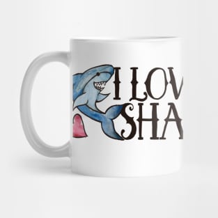 I love Sharks Mug